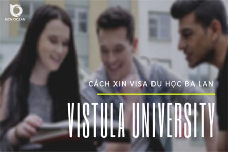 Cách xin VISA du học Ba Lan trường Đại học Vistula