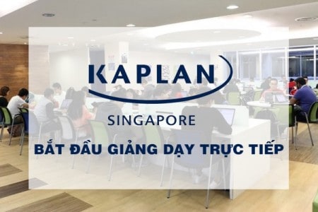 Kaplan Singapore thông báo bắt đầu giảng dạy trực tiếp