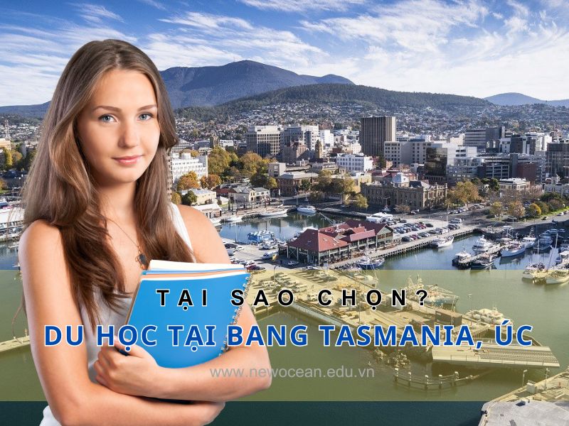 Tai sao chon du hoc tai bang Tasmania