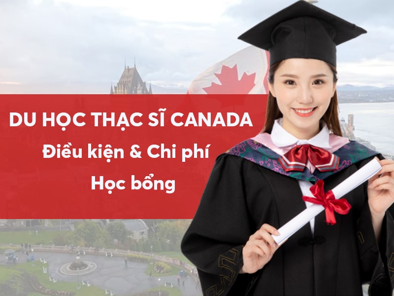 Lựa chọn du học thạc sĩ Canada