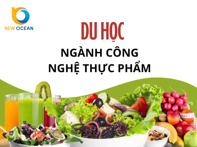 Du học ngành công nghệ thực phẩm 