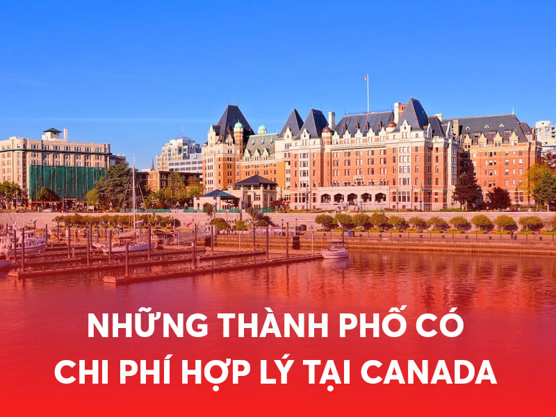 Những thành phố có chi phí hợp lý khi du học Canada