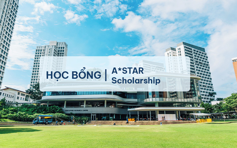 Học bổng Astar Singapore