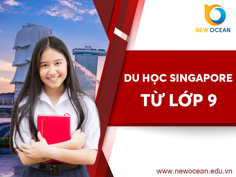 Du học Singapore từ lớp 9