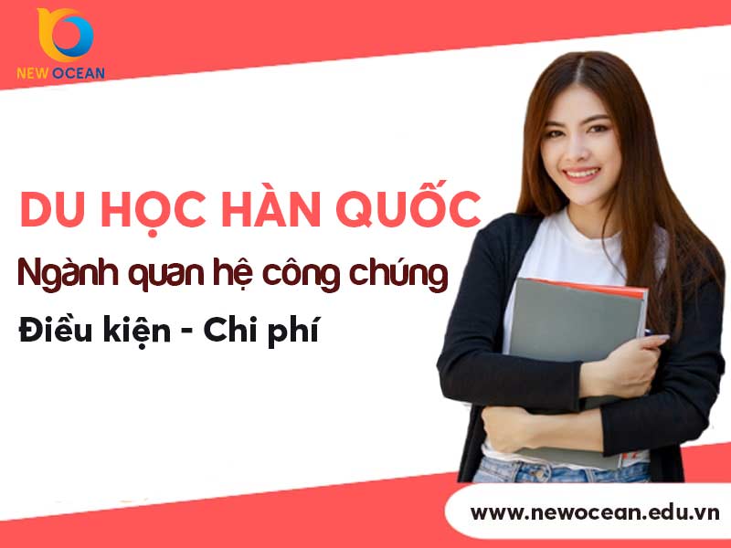Du học Hàn Quốc ngành quan hệ công chúng