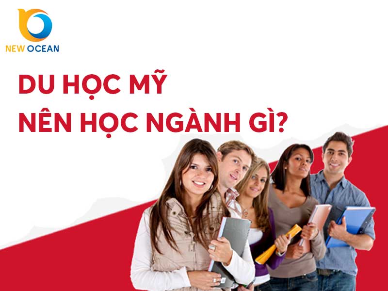 Du học Mỹ nên học ngành gì