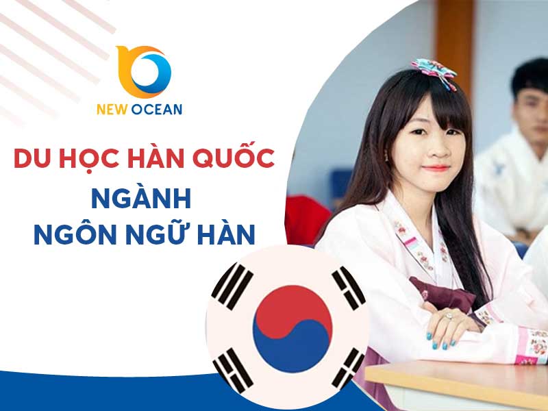 Du học Hàn Quốc ngành ngôn ngữ Hàn