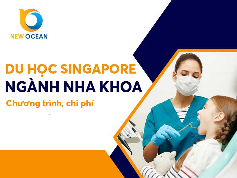 Du học Singapore ngành nha khoa