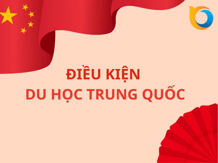 Điều kiện du học Trung Quốc 2026: Hướng dẫn toàn diện từ A-Z