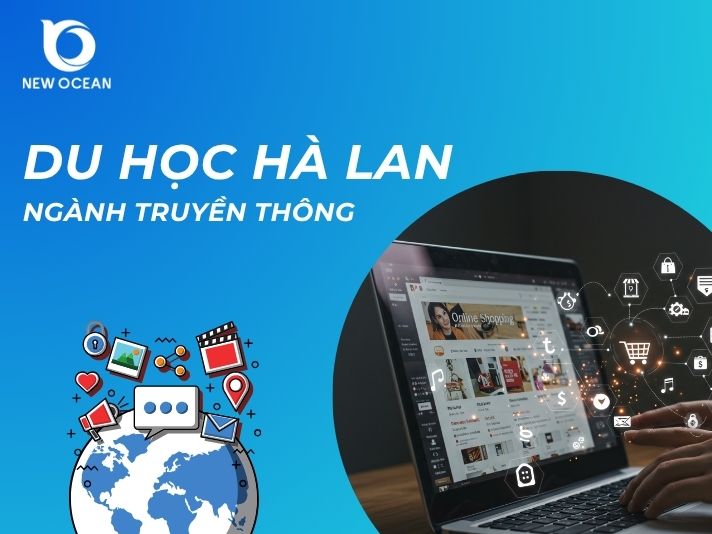Du học Hà Lan ngành truyền thông: Điều kiện, chi phí