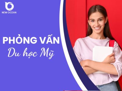 Phỏng vấn du học Mỹ 2026: Quy trình, hồ sơ & kinh nghiệm