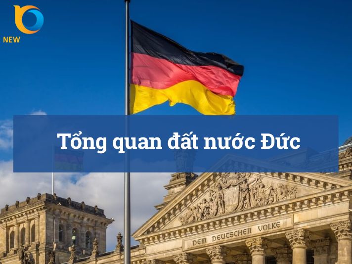 Tổng quan đất nước Đức: Những thông tin nổi bật cần biết