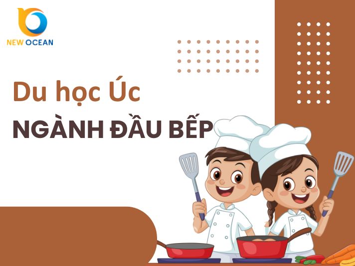 Du học Úc ngành đầu bếp: Cẩm nang toàn diện từ A-Z