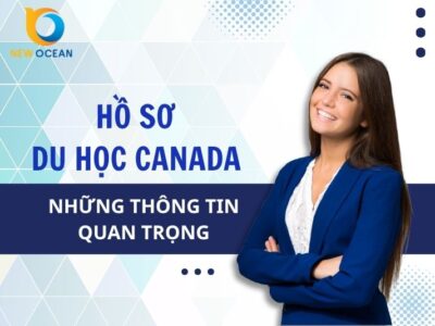 Hồ sơ du học Canada: Những thông tin quan trọng
