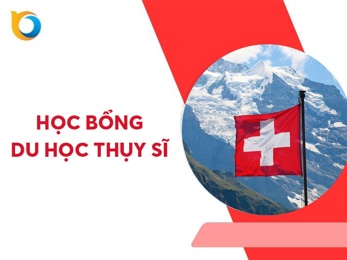 Học bổng du học Thụy Sĩ: Điều kiện, Quy trình săn học bổng