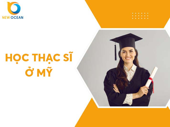 Du học Thạc sĩ Mỹ: Quy trình, thủ tục và chi phí cần biết