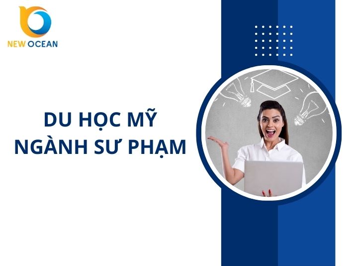 Du học Mỹ ngành sư phạm: Điều kiện, Chi phí