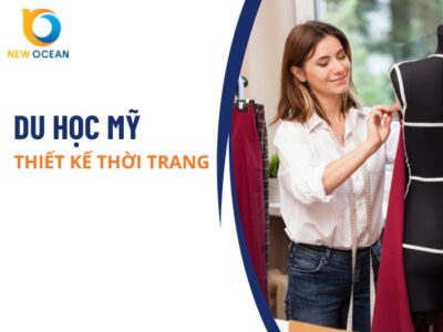Du học Mỹ ngành thiết kế thời trang: Lộ trình, điều kiện