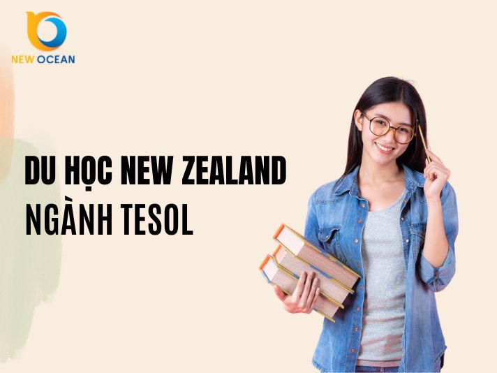 Du học New Zealand ngành TESOL: Điều kiện, Chi phí