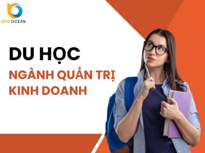 Du học ngành quản trị kinh doanh: Hướng dẫn toàn diện từ A-Z