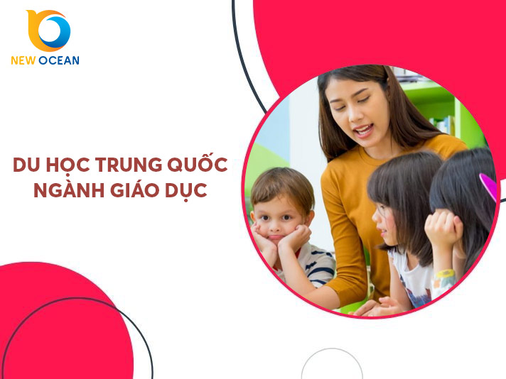 Cơ hội nghề nghiệp du học Trung Quốc ngành giáo dục 2026