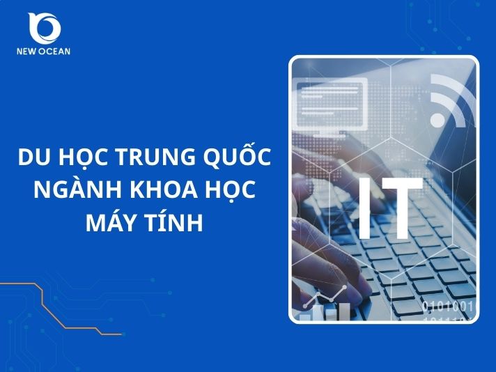 Lộ trình du học Trung Quốc ngành khoa học máy tính 2026
