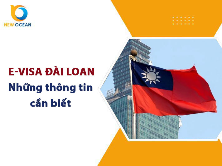 E-visa Đài Loan: Điều kiện & Hướng dẫn quy trình chi tiết